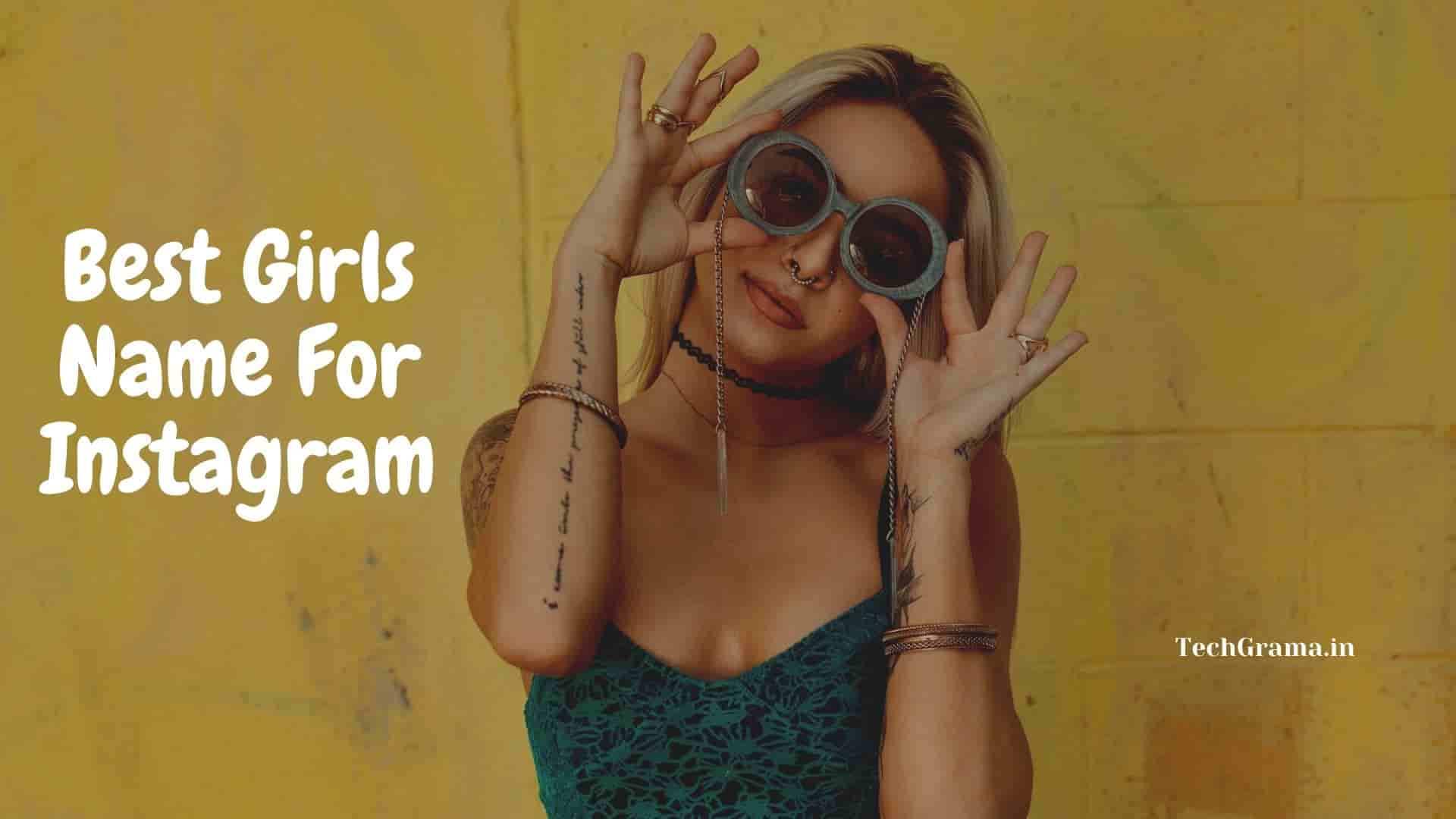 Best Instagram Names To Get Followers For Girls, What Are Good Instagram Names For a Girl, Whats a Good Nickname For a Girl, Good Instagram Usernames For Girls, Best Instagram Names For Girl Indian, Good Instagram Names For Girls, Best Insta ID Name For Girl