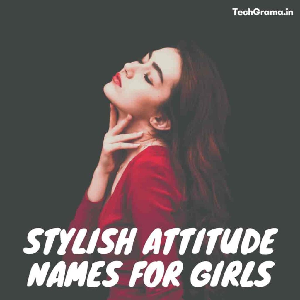 Attitude Stylish Names For Instagram For Girls Techgrama