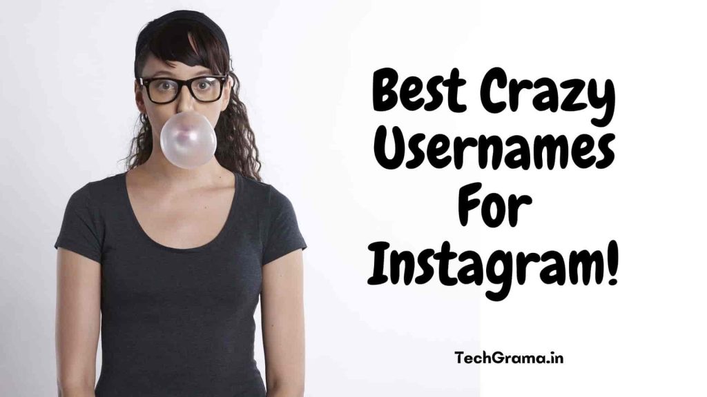 350-unique-crazy-usernames-for-instagram-techgrama