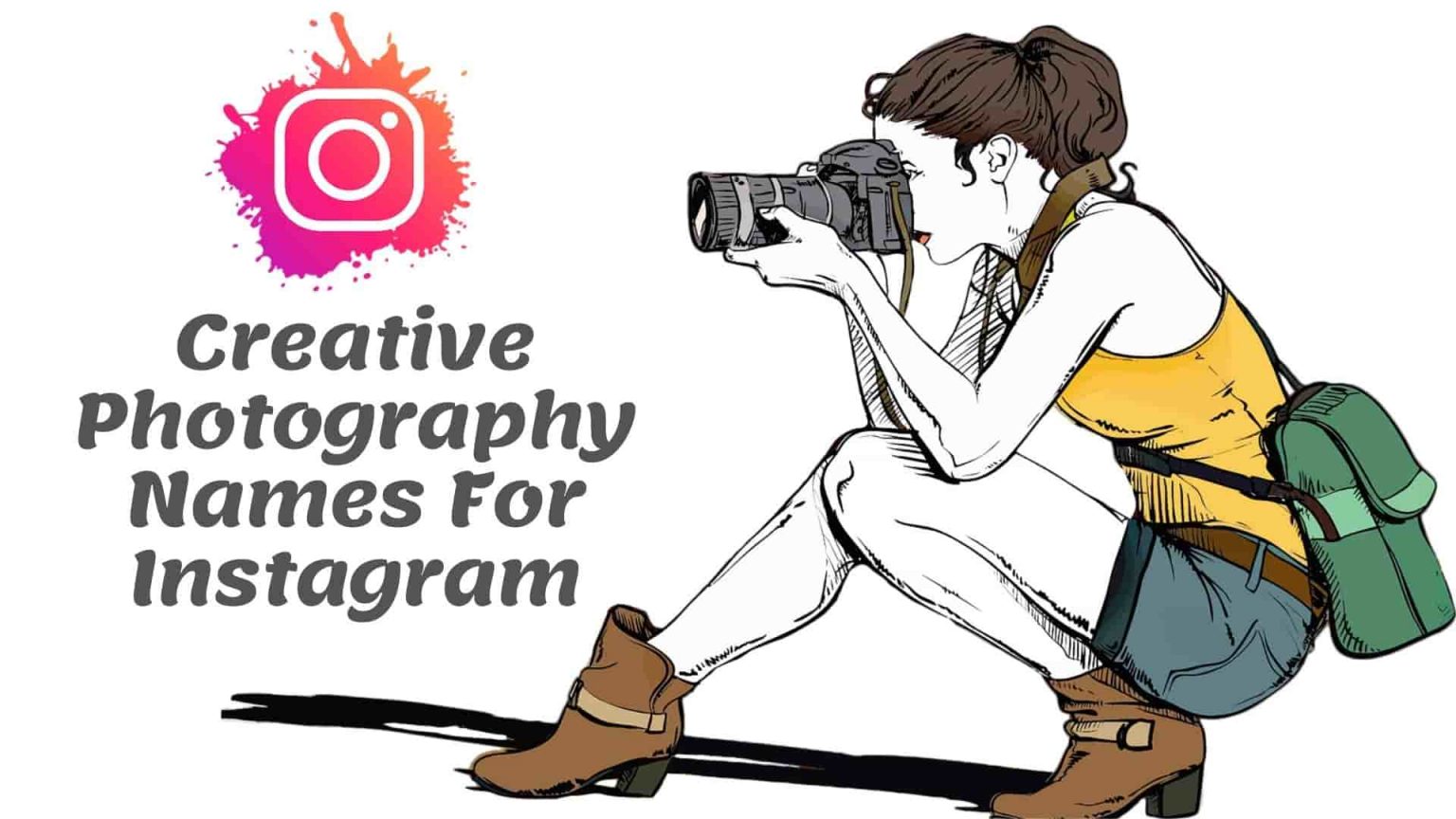 380-cute-and-creative-photography-names-for-instagram-techgrama