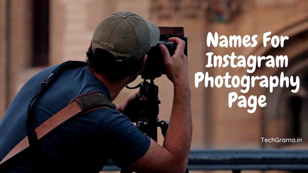 380-cute-and-creative-photography-names-for-instagram-techgrama