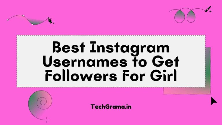 400+ Best Instagram Names To Get Followers (2023) – TechGrama