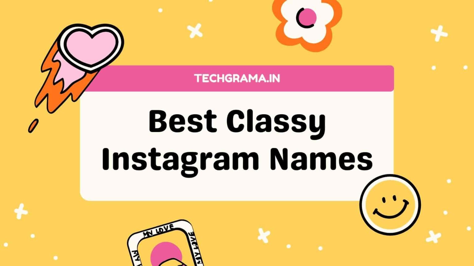 【410+NEW】 Best Classy Instagram Usernames (2024) – TechGrama