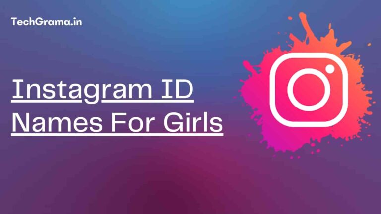 1200+ New Best Instagram Names For Girls (2024) – TechGrama