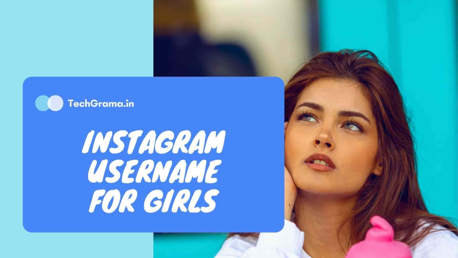 970+ Unique & Best Username For Instagram For Girls {2024} – TechGrama