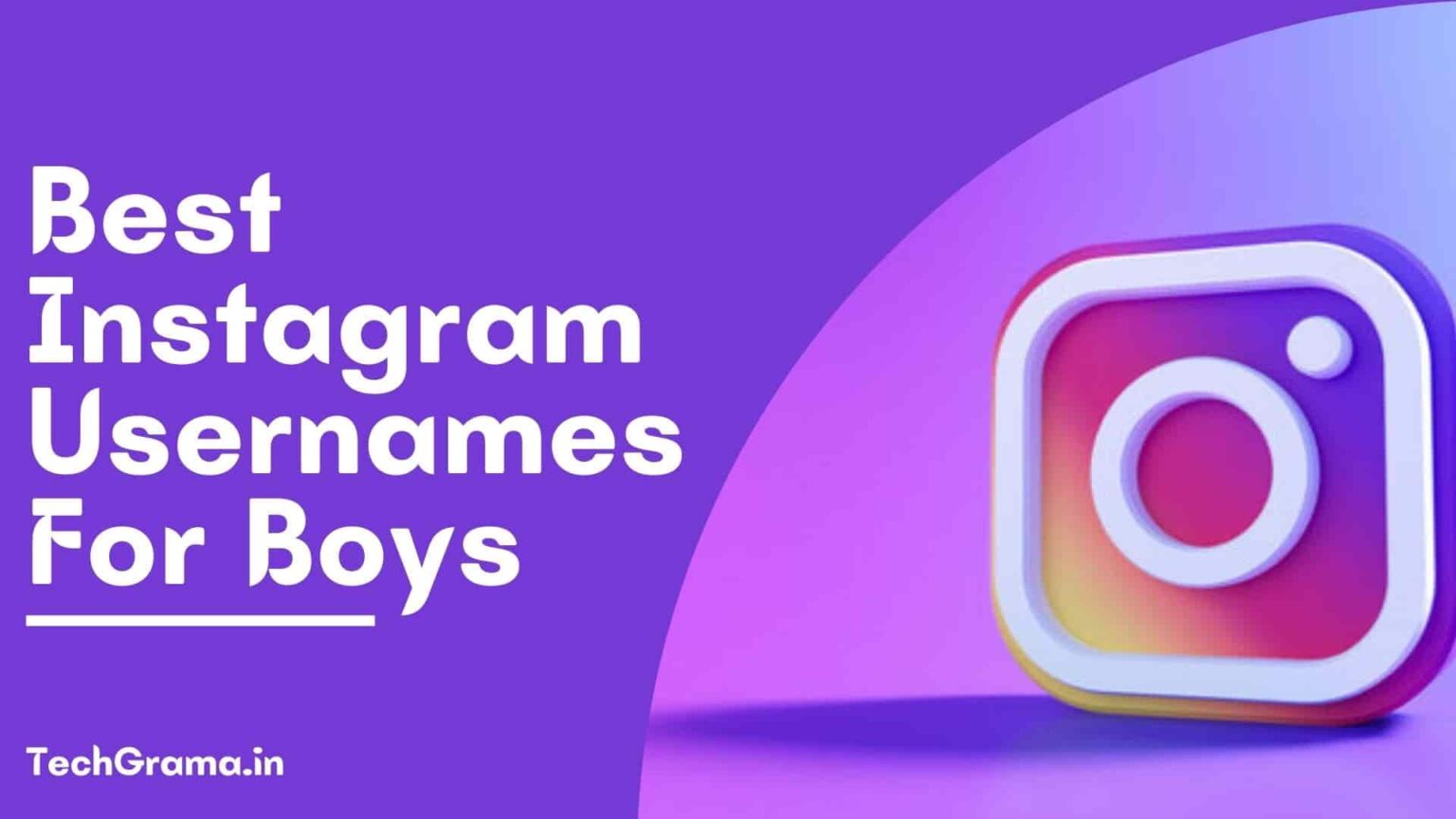 930+ New Best Instagram Usernames For Boys (2024) – TechGrama