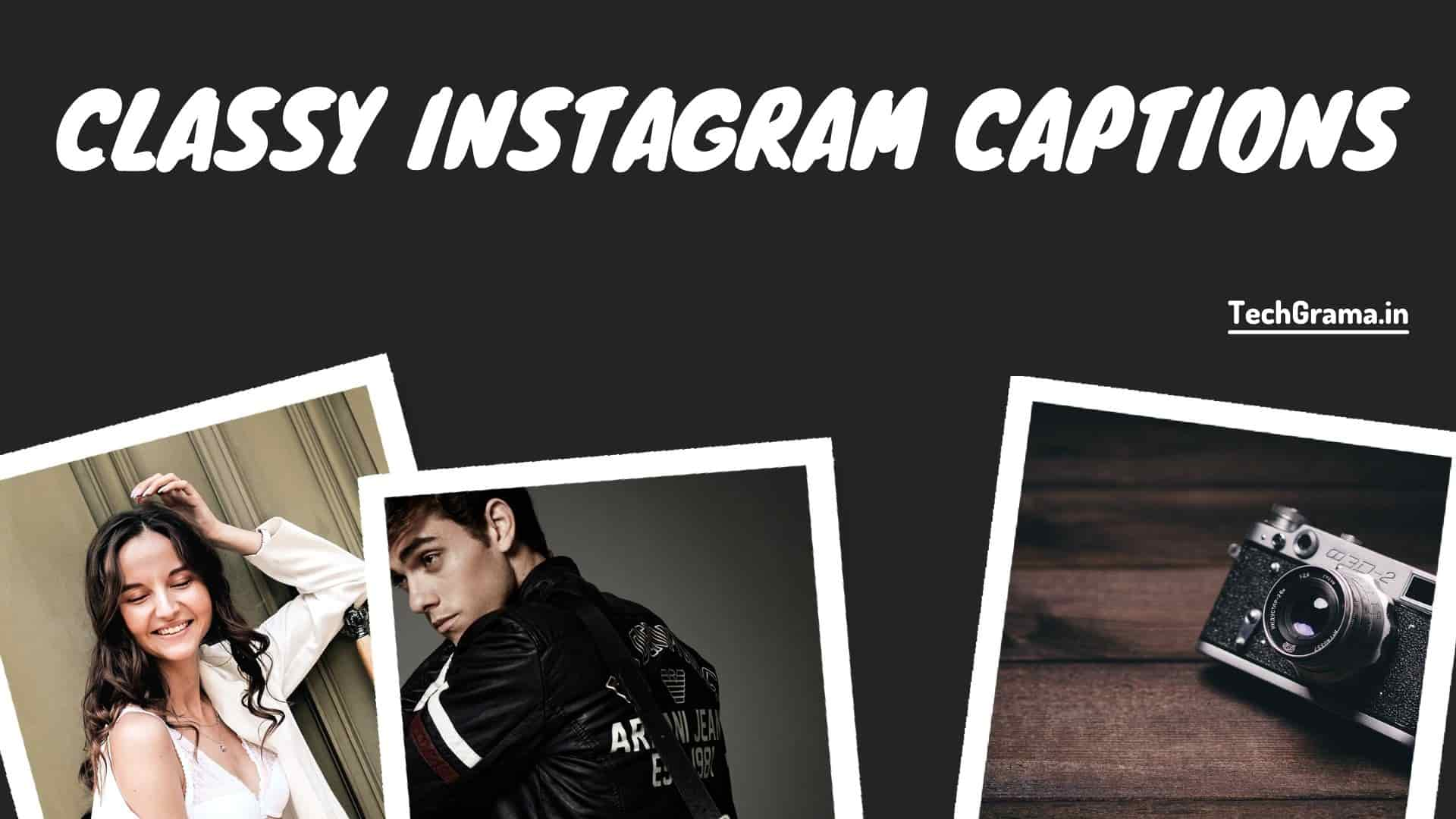 530 Best Elegant Classy Instagram Captions In 2023 TechGrama