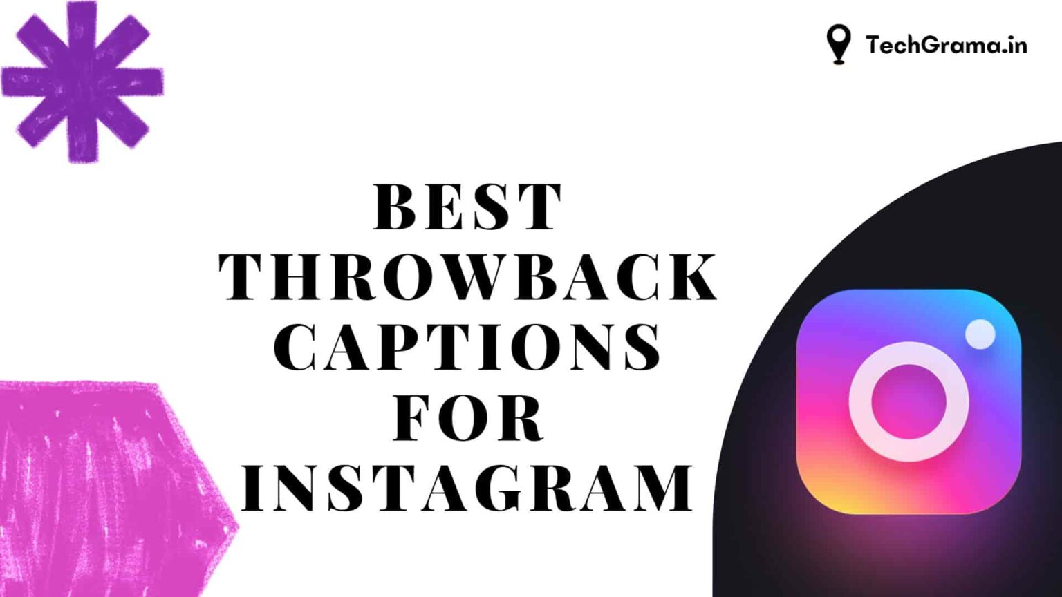 310+ Best Throwback Captions For Instagram In (2024) – TechGrama