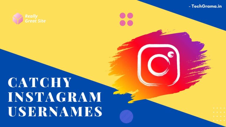 Top 390+ Perfect Catchy Names For Instagram In (2024) – TechGrama