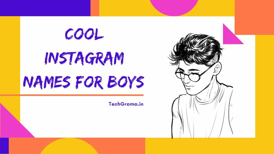 Best Cool Instagram Names Ideas, cool instagram names that aren't taken, Cool Instagram Names for Boys, cool aesthetic instagram names, cool instagram names for guys, short cool instagram names.