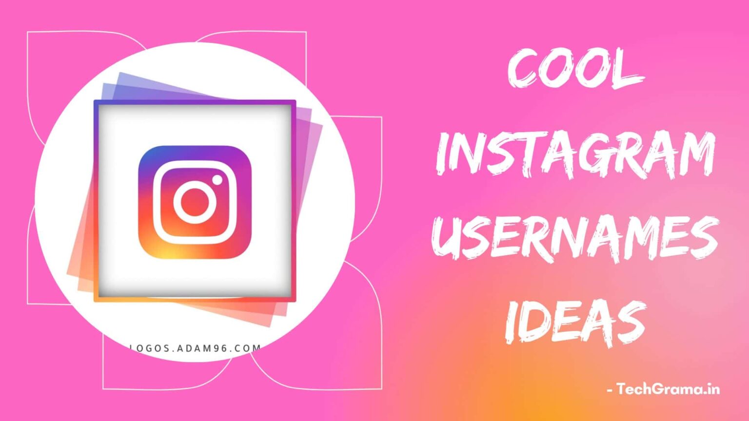 360+ Stylish Cool Instagram Usernames Ideas (2024) – TechGrama