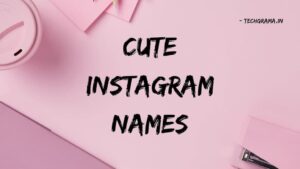 430+ New Stylish Cute Instagram Names In (2024) – TechGrama