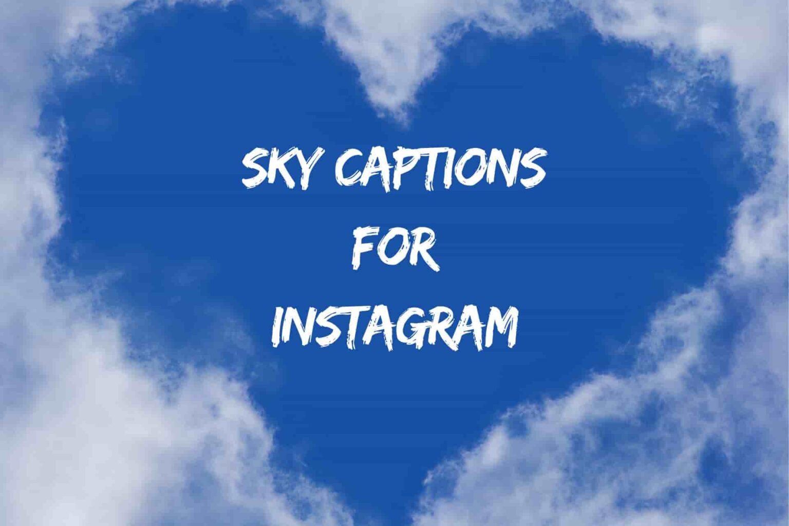 230+ New Best Sky Captions For Instagram In (2024) TechGrama